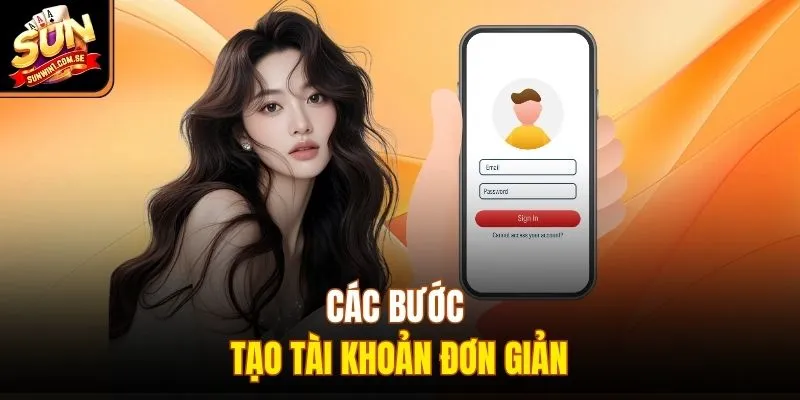 Các bước tạo tài khoản đơn giản