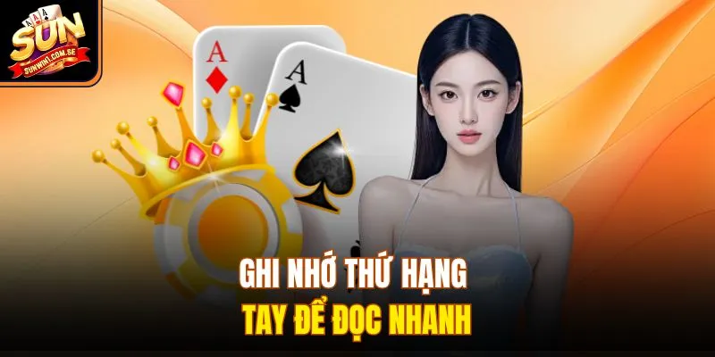 Ghi nhớ thứ hạng tay để đọc nhanh