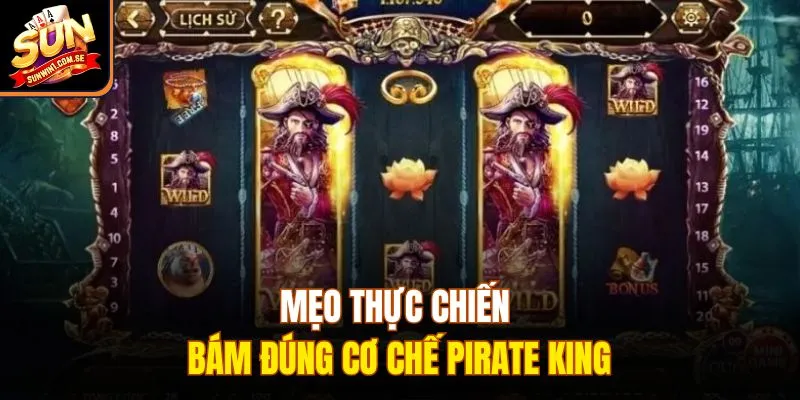 Mẹo thực chiến bám đúng cơ chế Pirate King