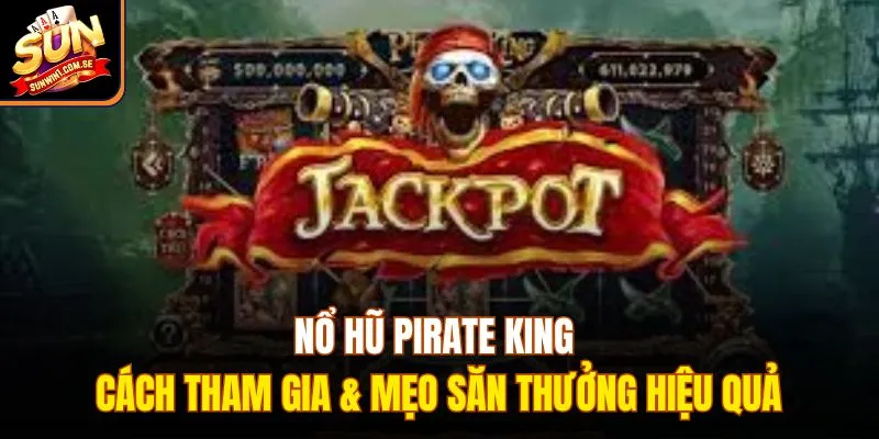 Nổ hũ Pirate King